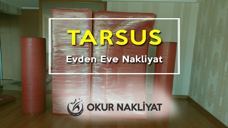 Tarsus evden eve nakliyat
